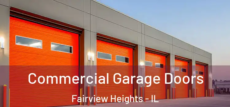  Commercial Garage Doors Fairview Heights - IL