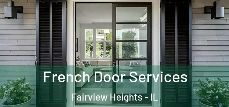 French Door Services Fairview Heights - IL